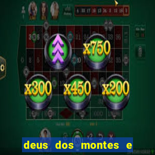 deus dos montes e dos vales